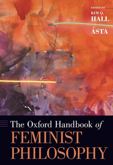 Oxford Handbook of Feminist Philosophy